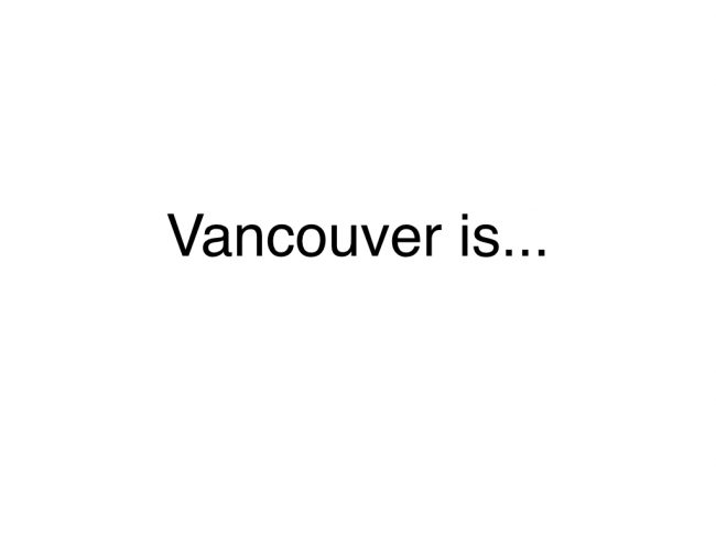 The cover of the video, Vancouver is ... by Leannej